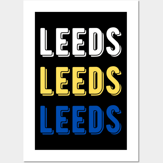 Leeds Leeds Leeds Wall Art by Providentfoot